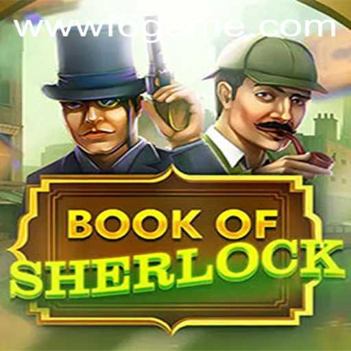 Discover the Thrills of BookOfSherlock: A Modern F6 GAME Adventure