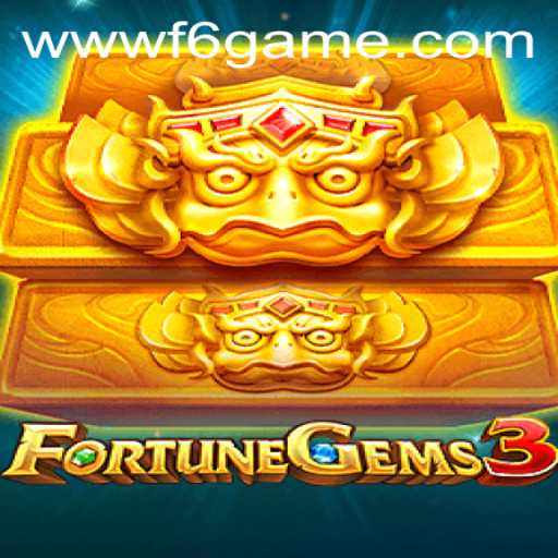 Exploring FortuneGems3: A Deep Dive into F6 GAME's Latest Release
