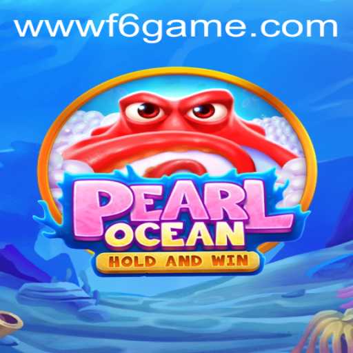 Discover the Enchanting World of PearlOcean: An F6 GAME Adventure
