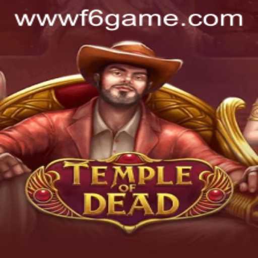 Explore the Thrilling World of TempleofDead: A Comprehensive Guide to F6 GAME